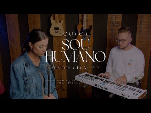 Sou Humano - Isadora Pompeo (cover)