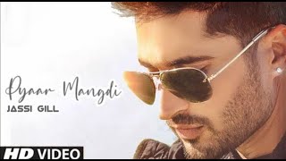Pyaar Mangdi | Jassi Gill | Happy Raikoti | Avvy Sra | Punjabi Song Update | Ehna Chauni Aa | Gabruu