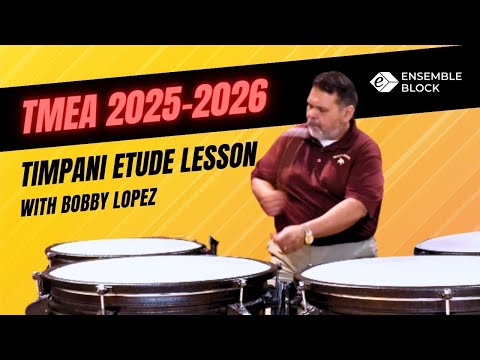 TMEA 2025-2026 Percussion All-State Audition Material: Timpani Lesson  @EnsembleBlock ​