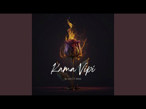 Kama Vipi (Mez B & Noorah Remix)