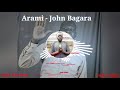 Arami - John Bagara (official audio)