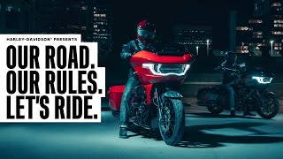 Our Road. Our Rules. Let’s Ride.