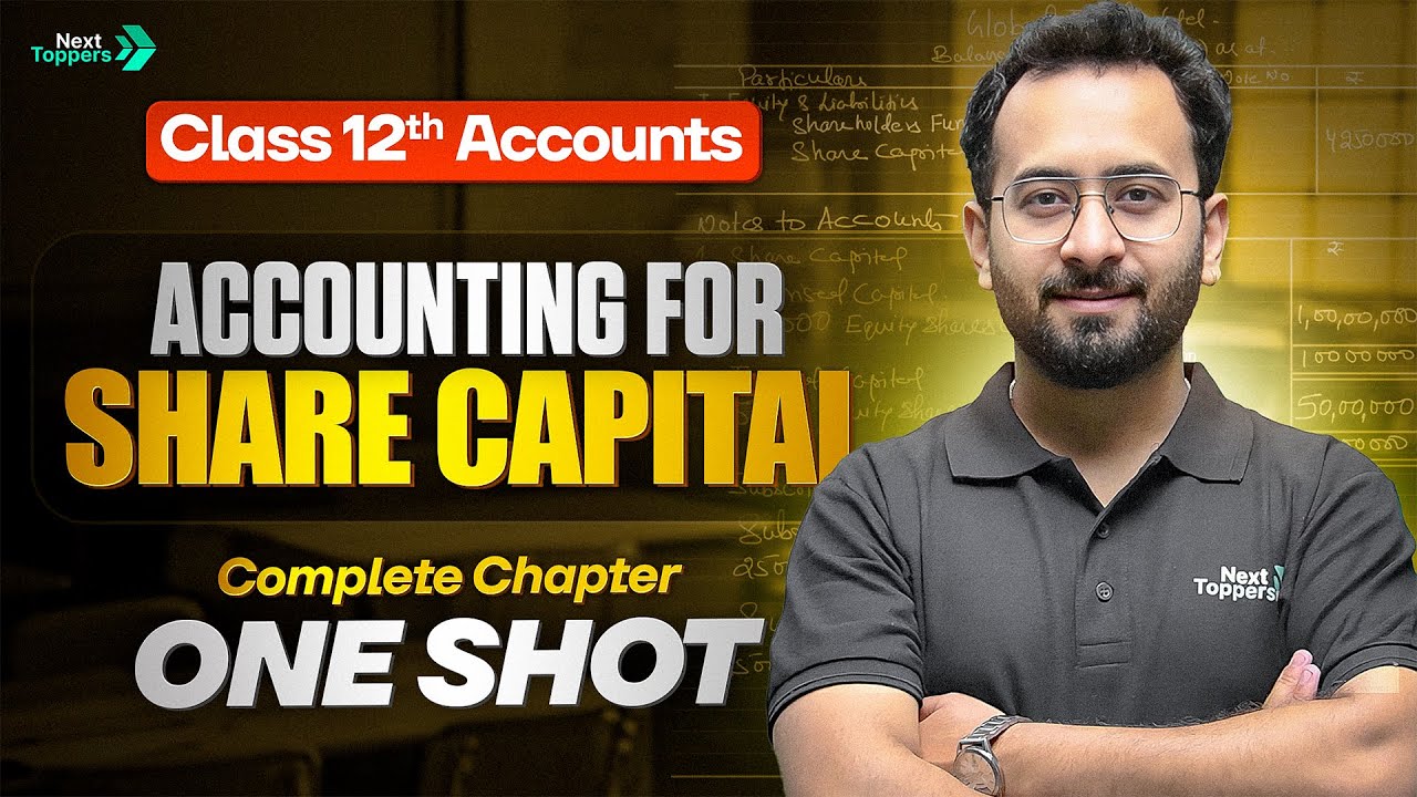 Accounting for Share Capital - Complete Chapter One Shot | Class 12 Accounts