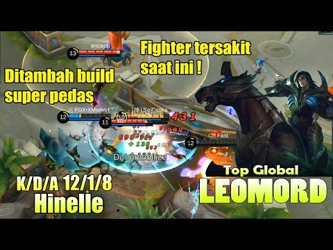 BUILD LEOMORD BY Hinelle | Fighter tersakit saat ini ditambah build super pedas, auto win !