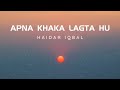 Apna Khaka Lagta Hun Poet Jaun Elia Vocal Haider Iqbal Tribute To Jaun Elia