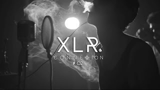 XLR - Connexion#02