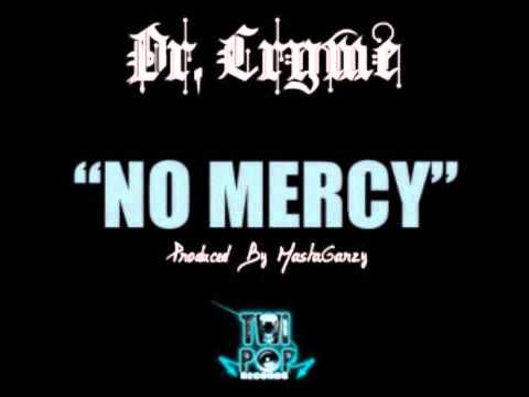 Dr Cryme - No Mercy (NEW 2014)