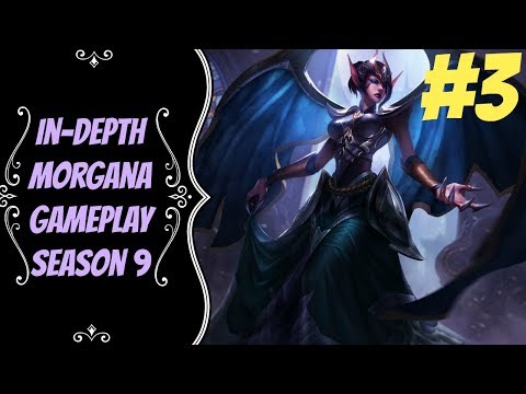 Morgana In-Depth Gameplay #3 --  Season 9 -- How to Win as Support -- League of Legends