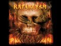 Kataklysm  -Serenity In Fire-  [HQ]