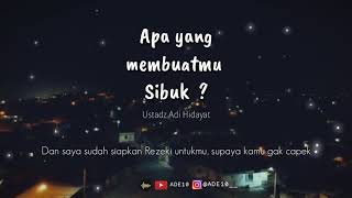 Download lagu Ustadz Adi Hidayat - Sibuk kerja hingga lupa ibadah mp3