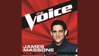 Find Your Love (The Voice Performance)