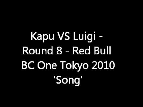 Kapu VS Luigi - Round 8 - Red Bull BC One Tokyo 2010 Song