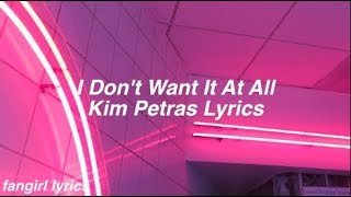 I Don't Want It At All || Kim Petras Lyrics