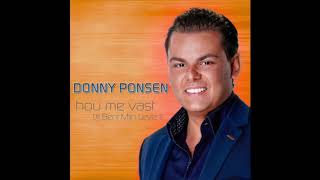 Donny Ponsen - Hou Me Vast (Jij Bent Mijn Leven) video