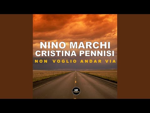 Non voglio andar via (feat. Cristina Pennisi)