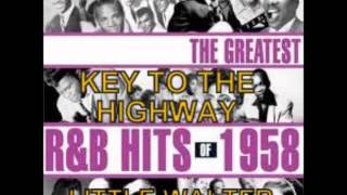 KEY TO THE HIGHWAY - LITTLE WALTER