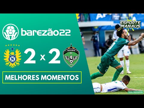 NACIONAL 2 X 2 MANAUS | MELHORES MOMENTOS | SEMIFINAL (VOLTA) DO AMAZONENSE 2022