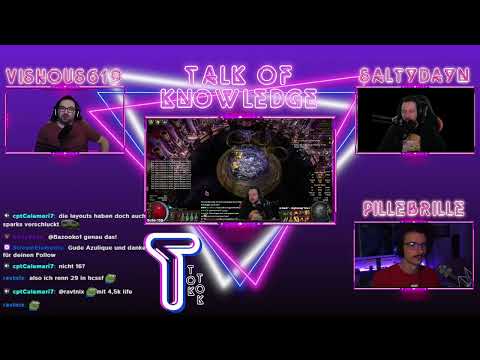 [Talk of Knowledge] PoE Podcast zu 3.19 - PilleBrille, Saltydayn und Vishous619 (Deutsch)