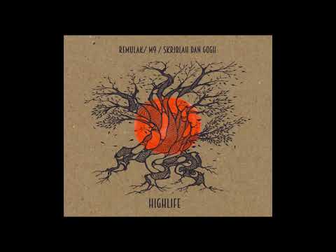 Remulak, Melanin 9 & Skriblah Dan Gogh - Highlife (Acapella)