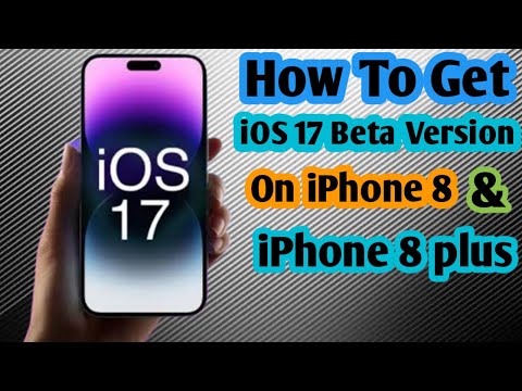 How To Get iOS 17 Beta Version On iPhone 8 & iPhone 8Plus