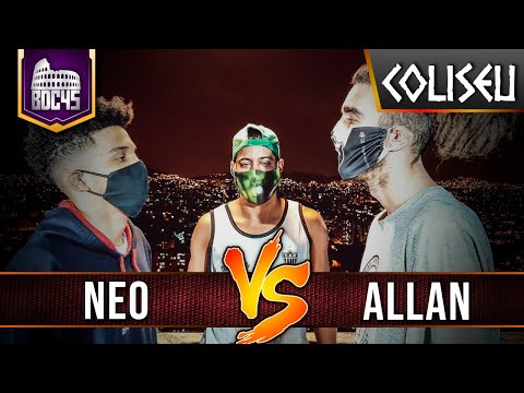 (MELHOR BATALHA DO ANO? 😱😱🔥) NEO X ALLAN FREESTYLE - PRIMEIRA FASE - BATALHA DO COLISEU - EDIÇÃO 45