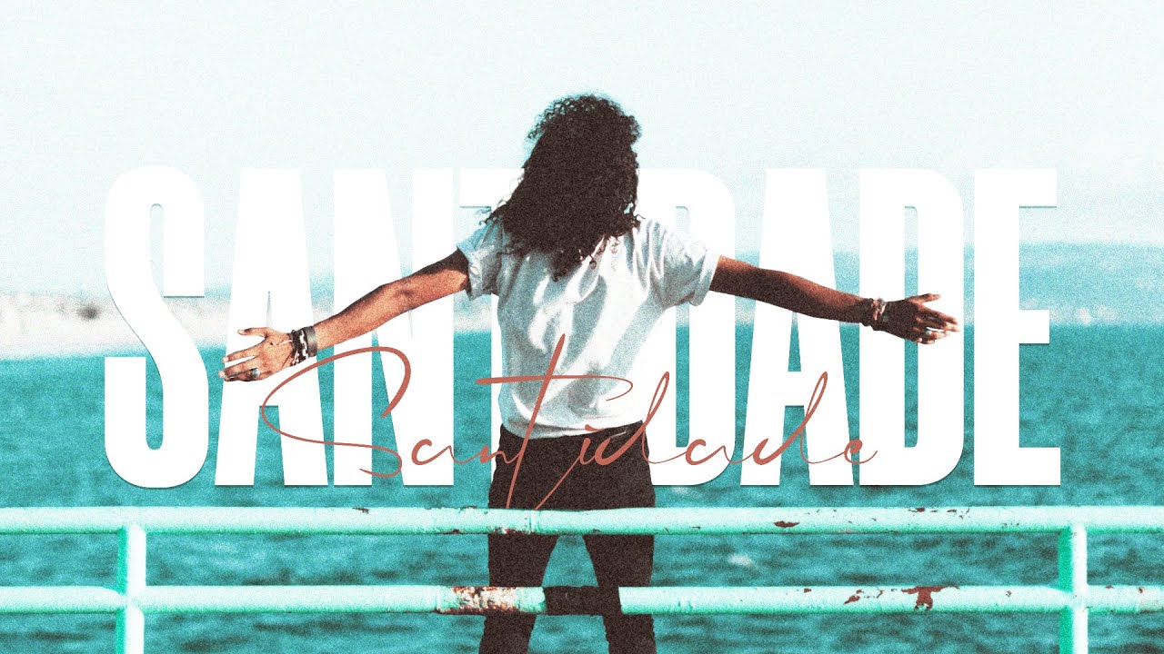 SANTIDADE - Pr. Hernane Santos