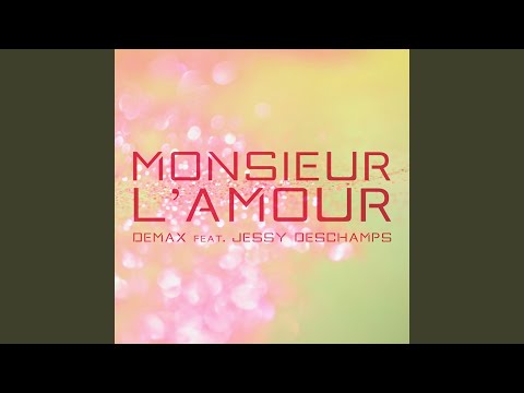 Monsieur l’amour (House Mix)