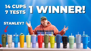 Is Stanley the BEST Tumbler? 14 Big Cups Tested & Ranked for