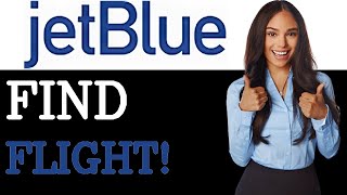 How To Find Flight Number On Jetblue (2025)