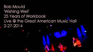 Bob Mould - Wishing Well (Live in San Francisco)