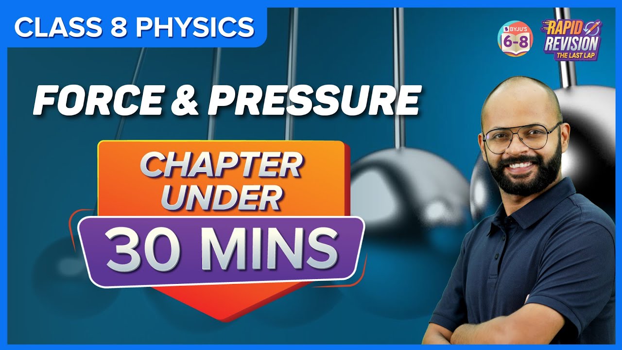 Force and Pressure | Full Chapter Revision under 30 mins | Class 8 Science
