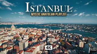 ISTANBUL in 4K – Galata Tower & Golden Horn | Relaxing Anatolian Mystic Music & 