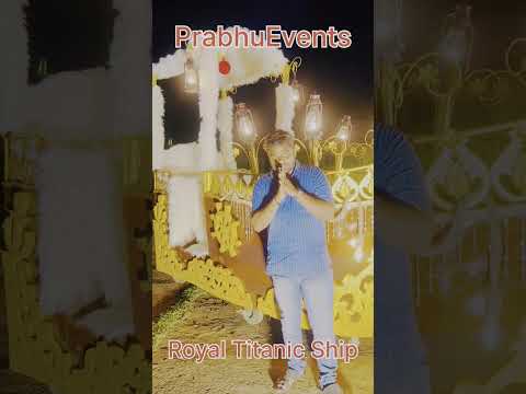 Royal Titanic Ship Entry #PrabhuEvents#prabhufilms #hashtags #viral #trends #events #marriage