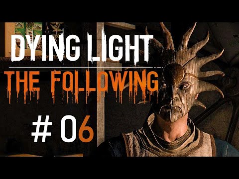 Dying Light: The Following [PC] odc.6 Bezlicy