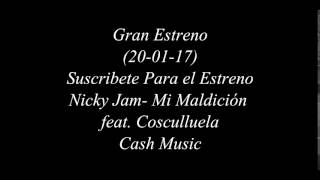 Nicky Jam - Mi Maldición feat Cosculluela (Album Fénix)