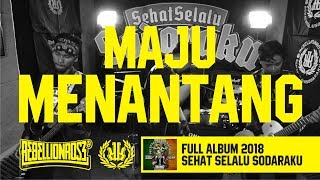 Download lagu Rebellion Rose - Maju Menantang Full Album Sehat Selalu Sodaraku 2018 mp3
