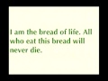 John Michael Talbot's "I Am The Bread Of Life"