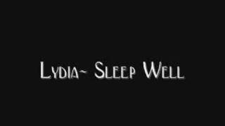 Lydia- Sleep Well