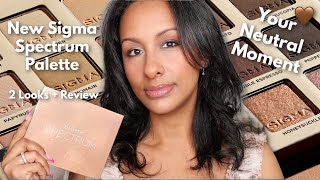 Your Neutral Moment? 🤎 Sigma Spectrum Palette 2-Look Review + Brush Review ✨ Mo Makeup Mo Beauty