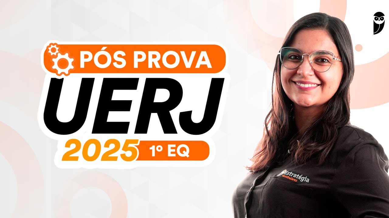 UERJ 2025 1º EQ – Pós prova