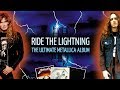 Ride The Lightning How 𝖥̶𝗈̶𝗎̶𝗋̶ Five Suckers Shook Metal History