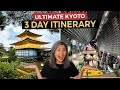 The Ultimate 3 Day KYOTO Itinerary | Japan Travel Guide (2023)