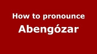 How to pronounce Abengózar