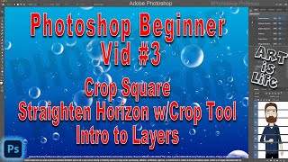 Photoshop Beginner #3: Crop Square, Straighten Horizon w/Crop Tool, and Intro to Layers!