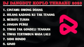 Download lagu DJ DANGDUT KOPLO TERBARU 2023 - DJ CINTAMU OMONG DOANG GHEA YOUBI YANG VIRAL TIKTOK mp3