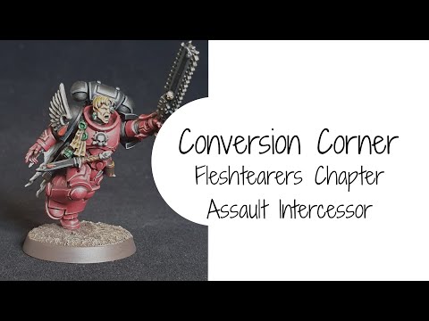 Conversion Corner - Fleshtearers Chapter Intercessor Sergeant