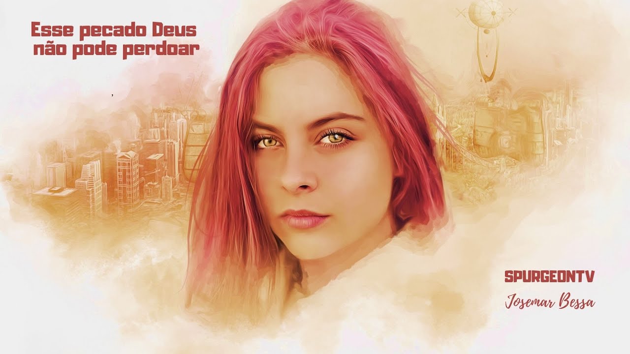 Esse pecado Deus não pode perdoar | SpurgeonTv