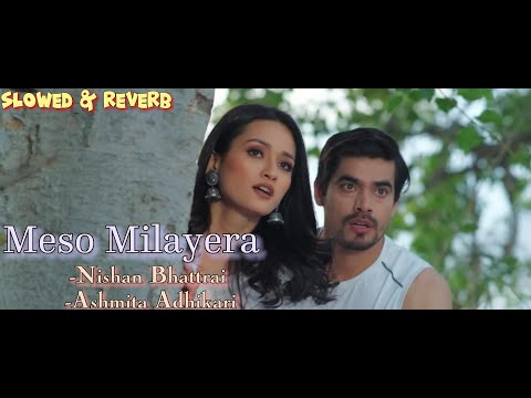 manka kura garaula ni meso milayera slowed and reverb