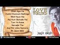 Love Is Blind Best Of Jagjit Singh Ghazals Full Songs Jukebox