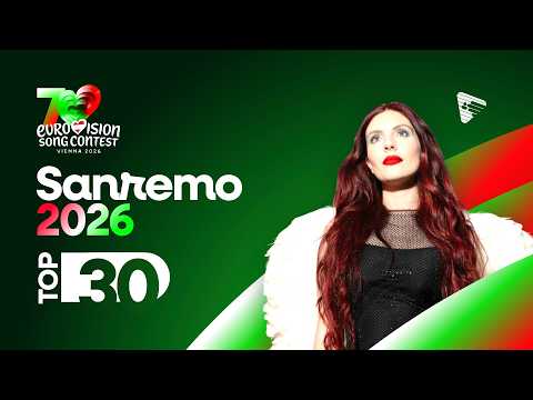 🇮🇹 Sanremo 2026: My Top 30 (Comments + Ratings) - Eurovision 2026: Italy
